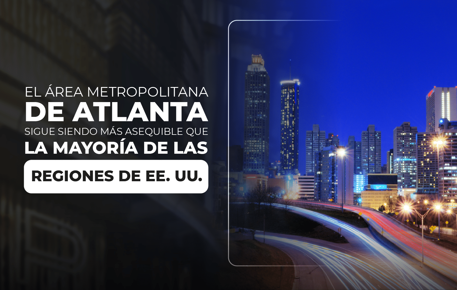 El área metropolitana de Atlanta sigue siendo más asequible que la mayoría de las regiones de EE. UU