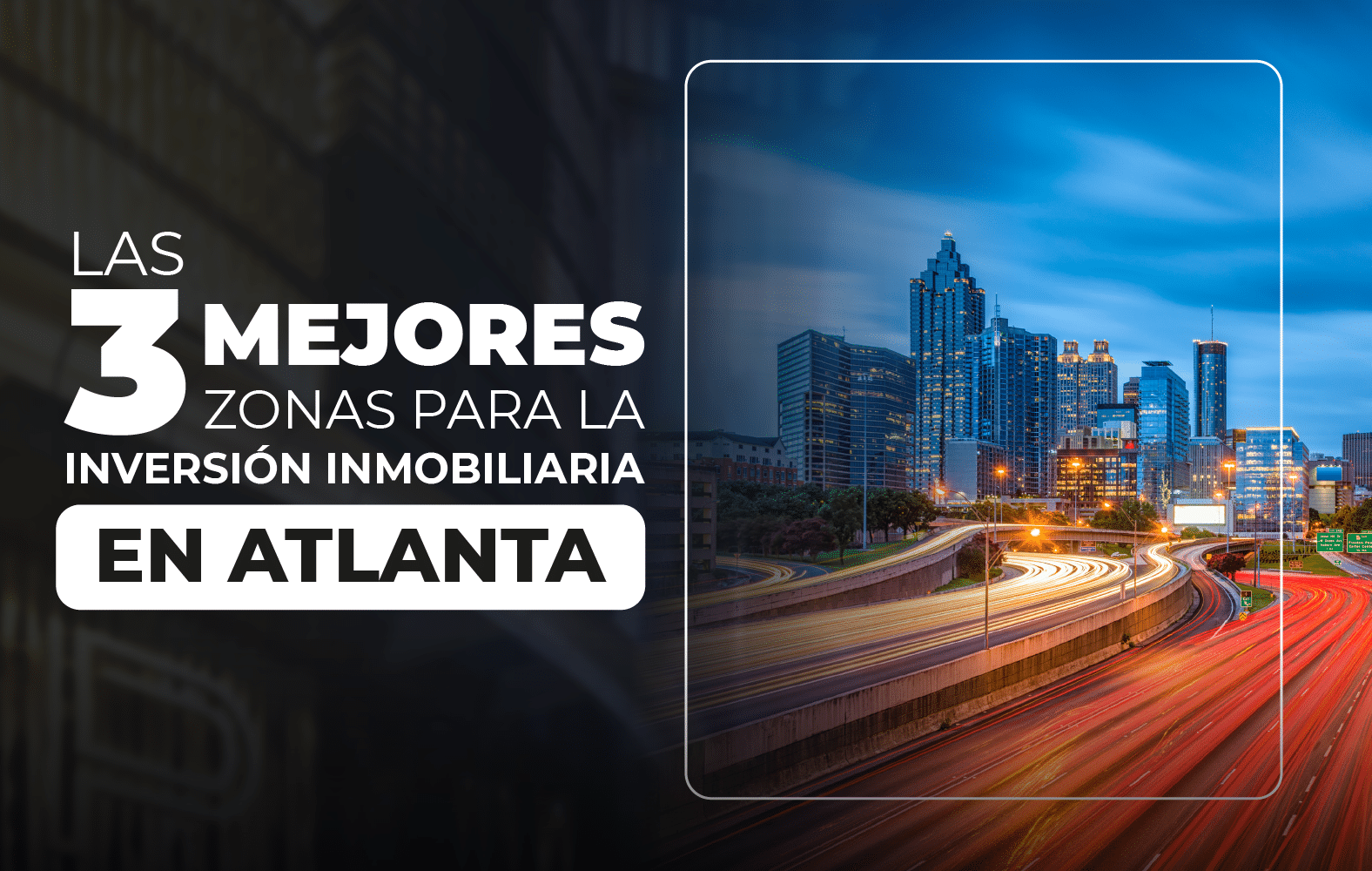 Las 3 mejores zonas para la inversión inmobiliaria en Atlanta