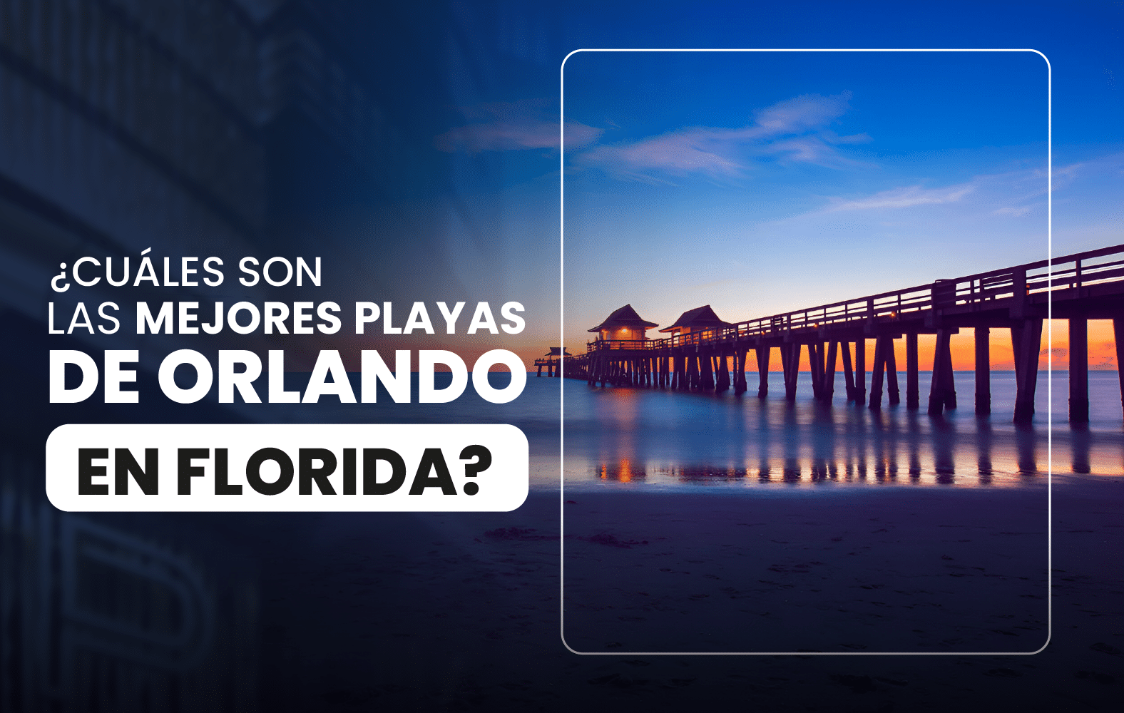 ¿Cuáles son las mejores playas de Orlando en Florida?