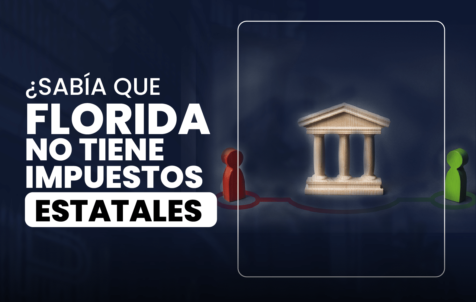 ¿Sabía que Florida no tiene impuestos estatales?