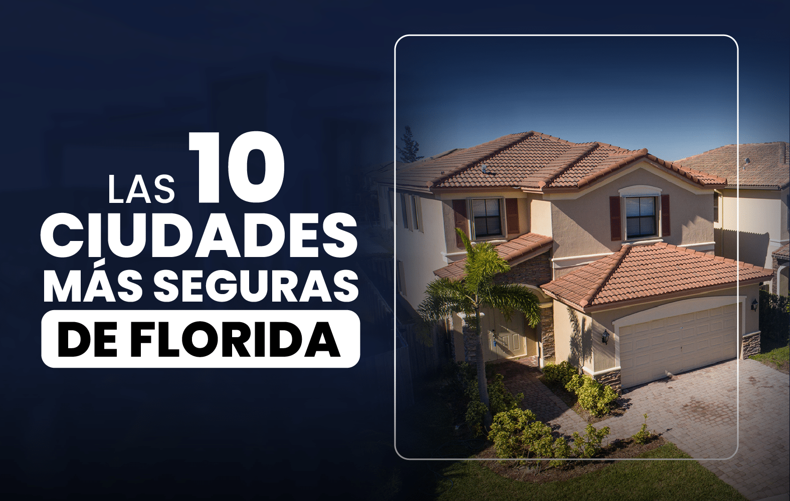 Las 10 ciudades más seguras de Florida