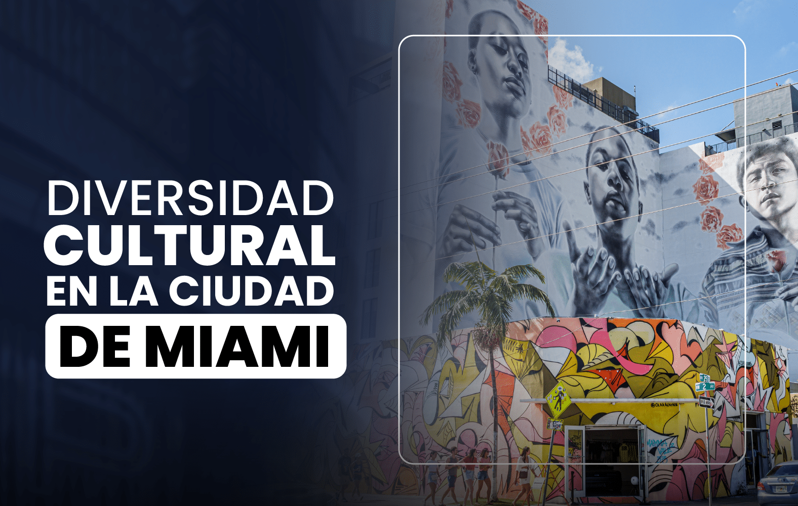 Diversidad cultural en la ciudad de Miami