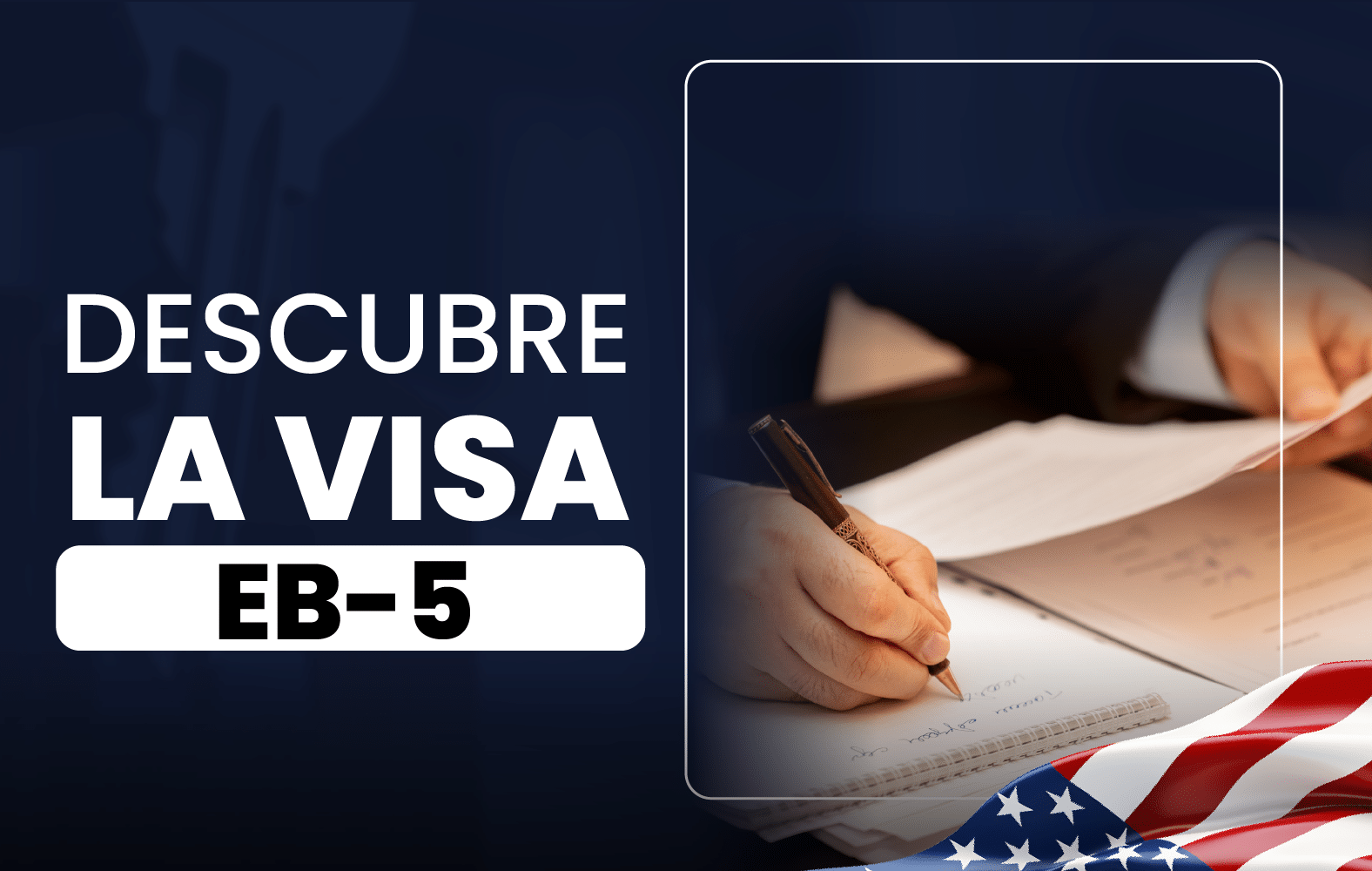 Descubre la VISA EB-5: