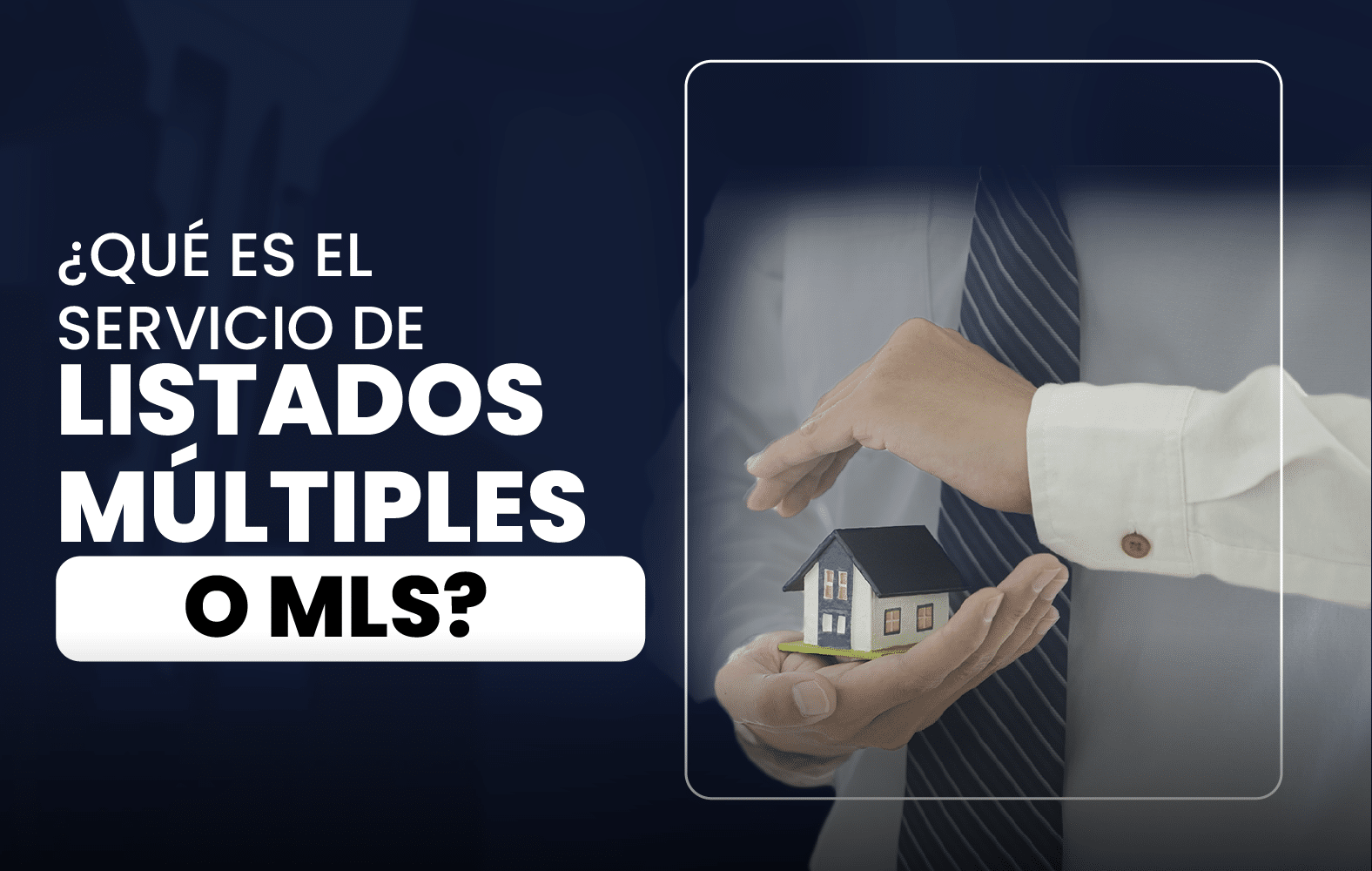 ¿Qué es el Servicio de Listado Múltiple o MLS?