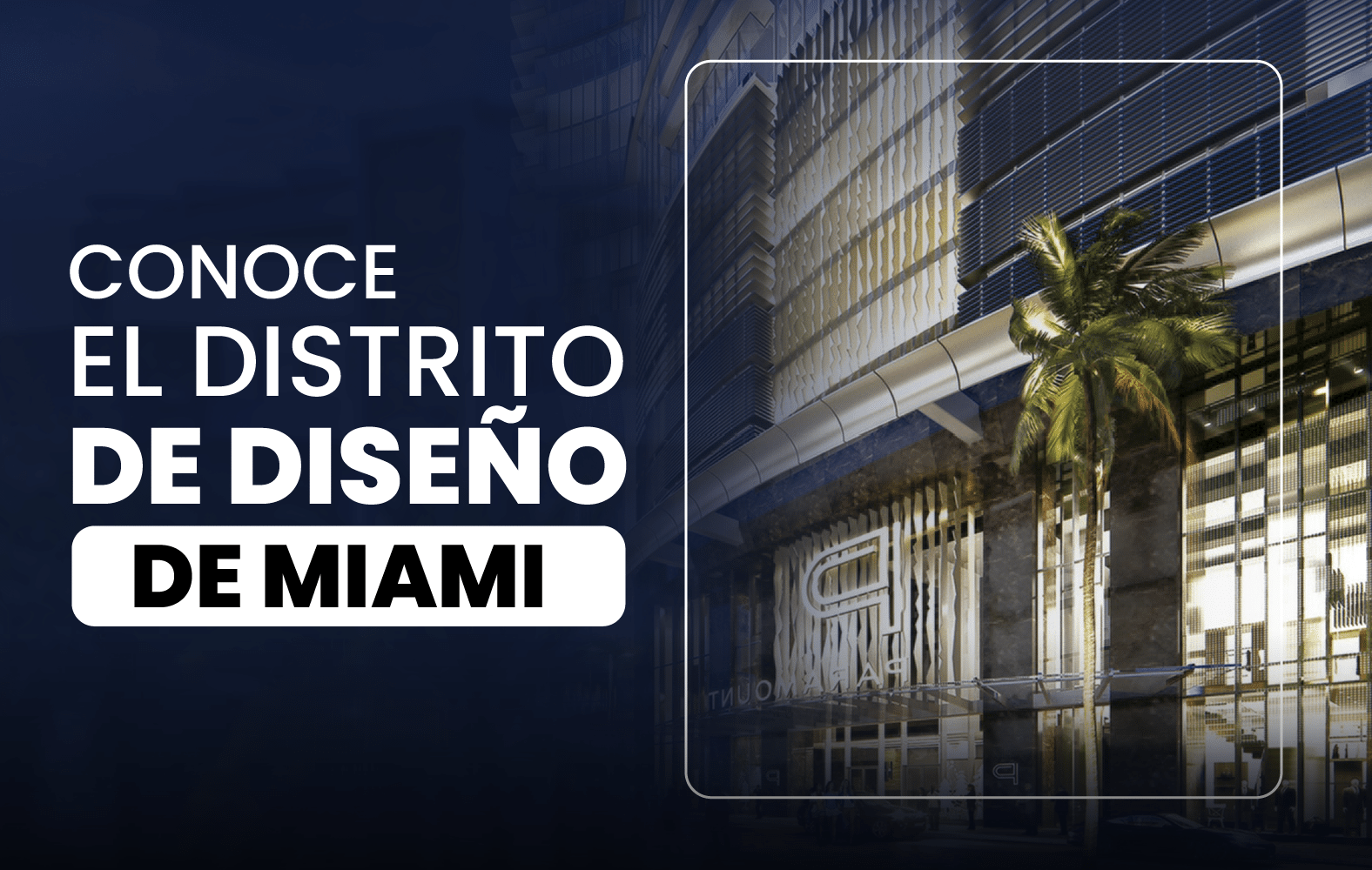 Conoce el Distrito de Diseño de Miami